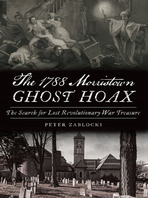 cover image of The 1788 Morristown Ghost Hoax